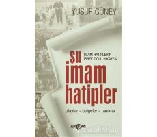 Şu İmam Hatipler - Yusuf Güney - Akçağ Yayınları