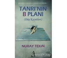 Tanrı’nın B Planı - Nuray Tekin - Arunas Yayıncılık