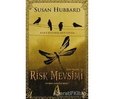 Risk Mevsimi - Susan Hubbard - Arunas Yayıncılık