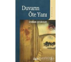 Duvarın Öte Yanı - Osman Çeviksoy - Akçağ Yayınları