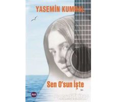 Sen Osun İşte - Yasemin Kumral - Aya Kitap