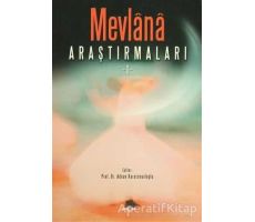 Mevlana Araştırmaları 1 - Kolektif - Akçağ Yayınları