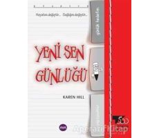 Yeni Sen Günlüğü - Karen Hill - Aya Kitap