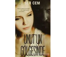 Umut’un Gölgesinde - Ser Cem - Cinius Yayınları