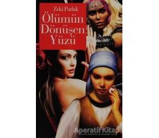 Ölümün Dönüşen Yüzü - Zeki Parlak - Cinius Yayınları