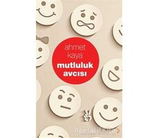 Mutluluk Avcısı - Ahmet Kaya - Cinius Yayınları