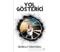 Yol Gösterici - Burkay Erdoğdu - Cinius Yayınları