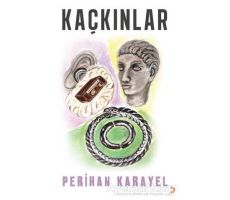 Kaçkınlar - Perihan Karayel - Cinius Yayınları