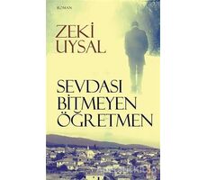 Sevdası Bitmeyen Öğretmen - Zeki Uysal - Cinius Yayınları