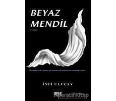 Beyaz Mendil - İnci Uluçay - Gece Kitaplığı