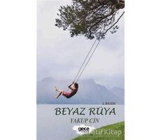 Beyaz Rüya - Yakup Cin - Gece Kitaplığı