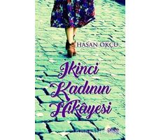 İkinci Kadının Hikayesi - Hasan Okçu - Gece Kitaplığı