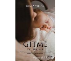 Gitme Kal Benimle - Besra Yıldız - Gece Kitaplığı