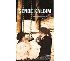 Sende Kaldım - Muhammed Metin Gezer - Gece Kitaplığı