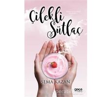 Çilekli Sütlaç - Sema Kazan - Gece Kitaplığı