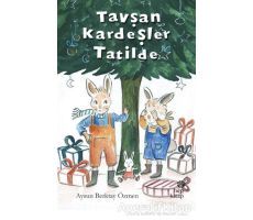 Tavşan Kardeşler Tatilde - Aysun Berktay Özmen - Hep Kitap