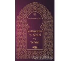 Kutbuddin Eş-Şirazi ve Tefsiri - Resul Ertuğrul - Gece Kitaplığı