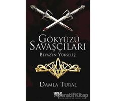 Gökyüzü Savaşçıları - Beyazın Yükselişi - Damla Tural - Gece Kitaplığı