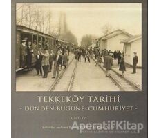 Tekkeköy Tarihi Cilt 4 - Kolektif - Gece Kitaplığı