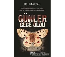 Günler Gece Oldu - Selim Alpan - Gece Kitaplığı