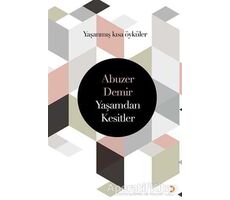 Yaşamdan Kesitler - Abuzer Demir - Cinius Yayınları