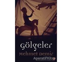 Gölgeler - Mehmet Demir - Cinius Yayınları