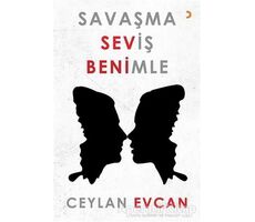 Savaşma Seviş Benimle - Ceylan Evcan - Cinius Yayınları