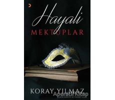 Hayali Mektuplar - Koray Yılmaz - Cinius Yayınları