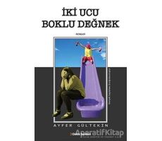 İki Ucu Boklu Değnek - Ayfer Gültekin - Cinius Yayınları