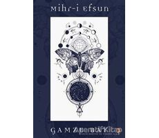 Mihr-i Efsun - Gamze Bay - Cinius Yayınları