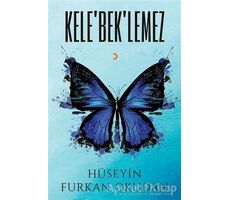 Kele’bek’lemez - Hüseyin Furkan Okudan - Cinius Yayınları