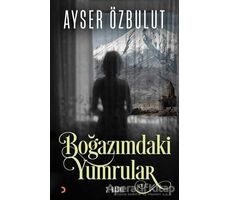 Boğazımdaki Yumrular - Ayser Özbulut - Cinius Yayınları