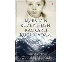 Marsis’in Kuzeyinden Kaçkarlı Küçük Adam - Hüseyin Uzunhasanoğlu - Cinius Yayınları