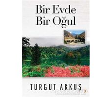 Bir Evde Bir Oğul - Turgut Akkuş - Cinius Yayınları