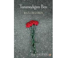 Tanımadığım Ben - Mazlum Kurun - Cinius Yayınları