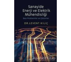 Sanayide Enerji ve Elektrik Mühendisliği - Levent Kılıç - Cinius Yayınları