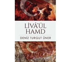 Liva’ül Hamd - Deniz Turgut Üner - Cinius Yayınları