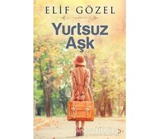 Yurtsuz Aşk - Elif Gözel - Cinius Yayınları