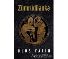 Zümrüdüanka - Ulus Fatih - Cinius Yayınları