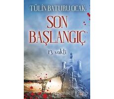 Son Başlangıç - Tülin Baturu Ocak - Cinius Yayınları