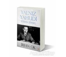 Yalnız Yahudi: Stefan Zweig - İrfan Ok - Cinius Yayınları