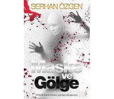 Maske ve Gölge - Serhan Özgen - Cinius Yayınları