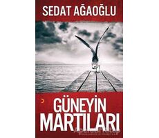 Güneyin Martıları - Sedat Ağaoğlu - Cinius Yayınları