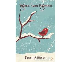 Yağmur Sana Değmesin - Kerem Gürses - Cinius Yayınları