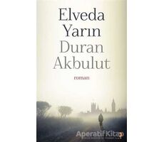 Elveda Yarın - Duran Akbulut - Cinius Yayınları