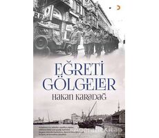 Eğreti Gölgeler - Hakan Karadağ - Cinius Yayınları