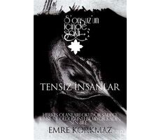 Tensiz İnsanlar - Sonsuz’un İçinde Saklı - Emre Korkmaz - Cinius Yayınları