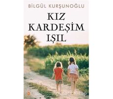 Kız Kardeşim Işıl - Bilgül Kurşunoğlu - Cinius Yayınları