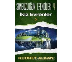 Sonsuzluğun Efendileri - 4 - Kudret Alkan - Cinius Yayınları