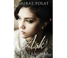 Aşk Irk Tanımaz - Murat Polat - Cinius Yayınları